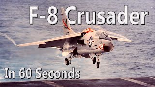 Everything You Need to Know About the F-8 Crusader in 60 Seconds | #shorts