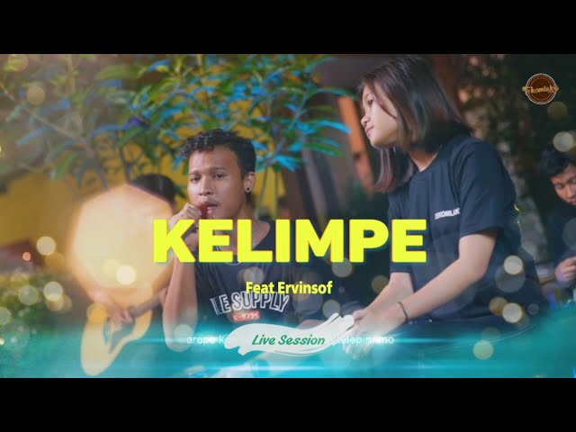 TEKOMLAKU ft Ervinsof - Kelimpe (Official Live Session) class=