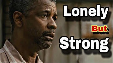Lonely but Strong | Power of Solitude & Inner Strength Motivation