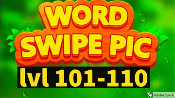 Word Swipe Pic level 101-110 gameplay android ios word puzzle game