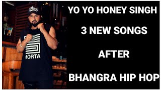 Back to 3 songs of yo honey singh | good news for fans ym records