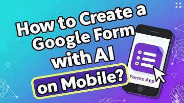 How to Create a Google Form with AI on Mobile Using FormsAPP? #tutorial #googleforms