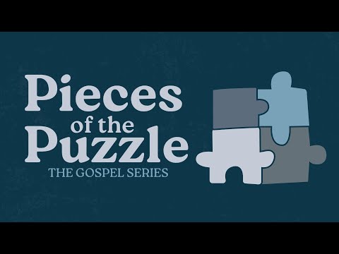 Pieces of the Puzzle - Week 9