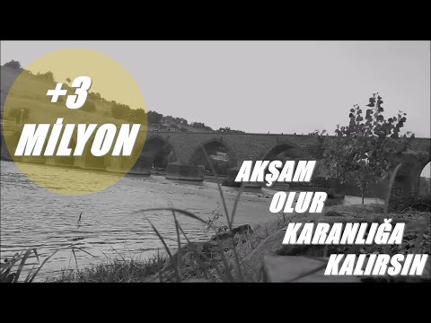 Yol'a Düş ~ Akşam Olur Karanlığa Kalırsın