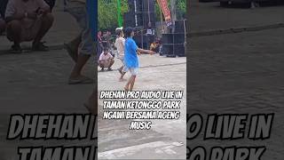 Dhehan Pro   In Taman Ketonggo Park Ngawi Bersama Ageng 