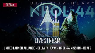 United Launch Alliance- Delta IV Heavy - NROL-44 Mission - December 11, 2020 United Launch Alliance- Delta IV Heavy - NROL-44 Mission - December 11, 2020