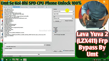 Lava Yuva 2 (LZX4110 Frp Bypass By Umt / कोई भी SPD CPU फ़ोन को 100% अनलॉक करने का तरीके  Live Proof