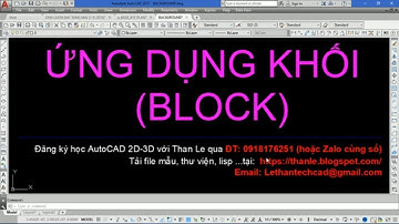 Ứng dụng của Khối (Block) vào trong bản vẽ AutoCAD