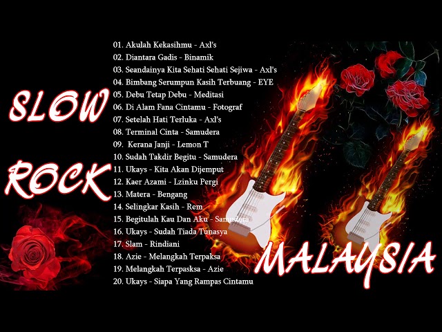 Lagu Malaysia Slow Rock Terbaik dan Terpopuler Nostalgia 90an Tanpa Iklan-Lagu Rock Malaysia Terbaik class=