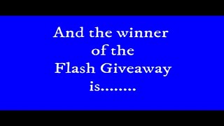 The winner of the Flash Giveaway is.......