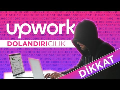 UPWORK DOLANDIRICILIĞI • AMAN DİKKAAAT