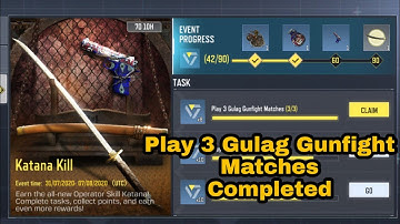 Play 3 Gulag Gunfight  Matches | Katana Kill Event COD MOBILE