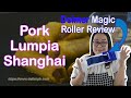 PORK LUMPIA SHANGHAI RECIPE | DOLMER MAGIC ROLLER REVIEW - Delish PH