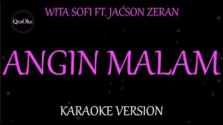 Download Lagu Wita Sofi ft. Jacson Zeran - Angin Malam (Karaoke Version by QraOke) MP3