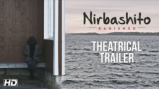Theatrical Trailer | Nirbashito | Churni Ganguly | Raima Sen | Kaushik Ganguly | 2015