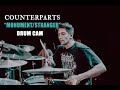 Counterparts | Monument & Stranger | Drum Cam (LIVE)