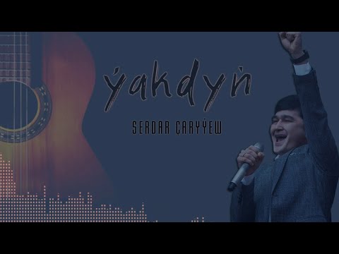 Serdar Çaryýew - Ýakdyň (Official Music Video) 2022ý.