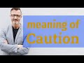 Caution Meaning Of Caution Caution Meaning Of Caution