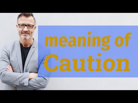 Caution | Meaning of caution