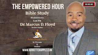 The Empowered Hour | Dr. Marcus D. Floyd