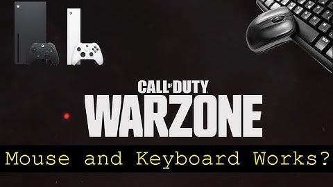 Call of Duty: Warzone - Xbox Series X - mouse and Keyboard test