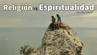 RELIGION vs ESPIRITUALIDAD  Pierre Teilhard de Chardin