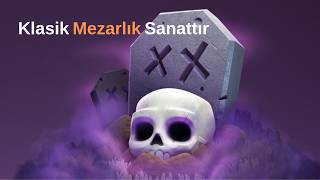 Klasik Mezarlık Sanattır - Clash Royale