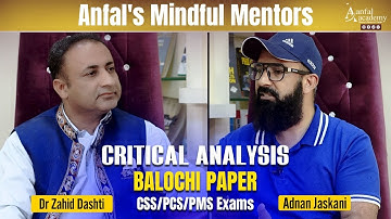 Critical Analysis of Balochi Paper For CSS/PCS/PMS Exams | Adnan Jaskani/Dr Zahid Dashti