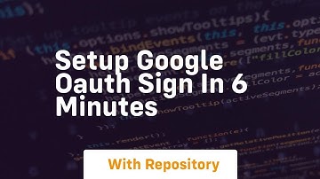 setup google oauth sign in 6 minutes