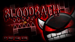 Geometry Dash | EXTREME DEMON!!! | Bloodbath by Riot and more {Live}