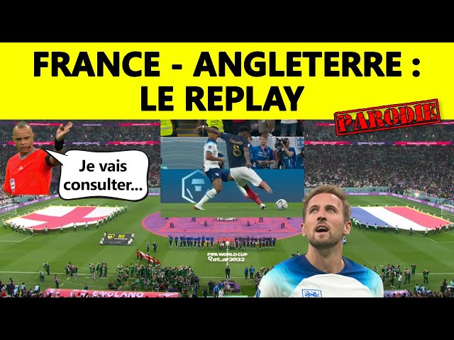 ⚽ France - Angleterre : le replay ▶️ (parodie) class=