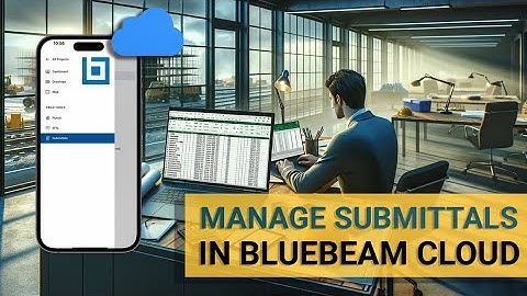 How to Add and Manage Submittals in Bluebeam Cloud