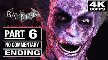 BATMAN Arkham City ENDING Walkthrough Gameplay - Part 6 [4K 60FPS] - No Commentary