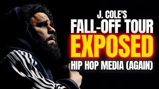 How J. COLE FALL-OFF TOUR EXPOSED HIP HOP MEDIA (AGAIN)