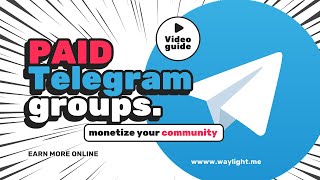 Paid Telegram groups | Create your paid group or channel on Telegram. ✨