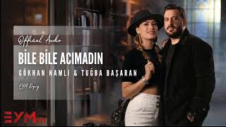 Gökhan Namli Feat. Tuğba Başaran - Bile Bile Acımadın (Trap Remix)