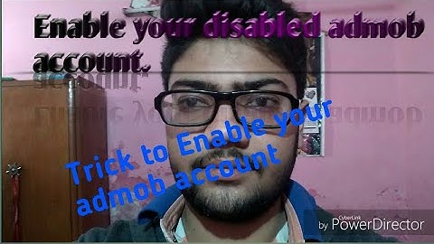 Trick to Enable your disabled admob account. 100% enable your account.