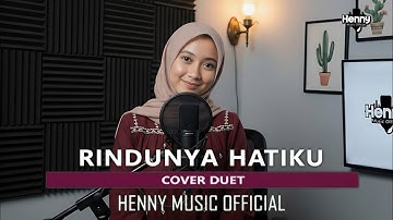 RINDUNYA HATIKU  - Karaoke duet tanpa vokal cowok || Henny Music ( Fira Cantika X Irwan Krisdiyanto)