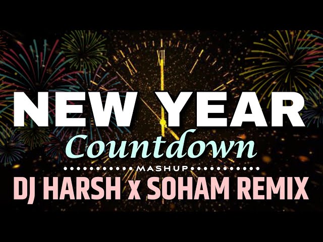 NYE COUNTDOWN  | HAPPY NEW YEAR 2024 | DJ HARSH X SOHAM REMIX | TECHNO MIX class=