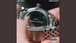 Video thumbnail of "MV Killa - INTRO / COMM E SEMP"