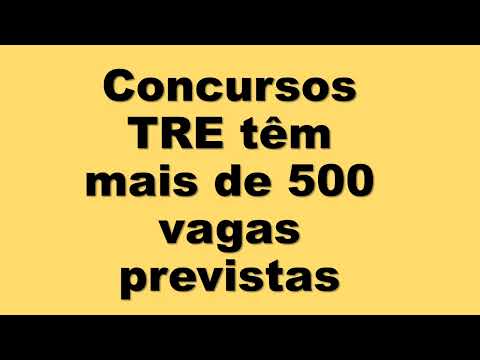 Concursos TRE têm