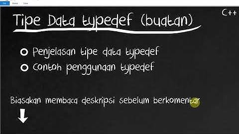 Tutorial C++ 05 Tipe Data Typedef