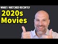 What I&#39;ve Watched Recently -- 2020s Movies I Recommend and Hate!