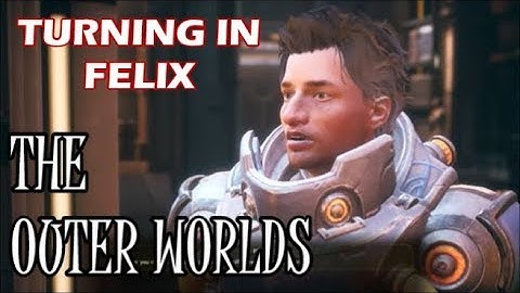 The Outer Worlds - Reporting Felix For Attacking His Boss