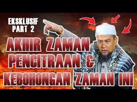 BARU CERAMAH PENCITRAAN DIAKHIR ZAMAN PART  - USTADZ ZULKIFLI M ALI