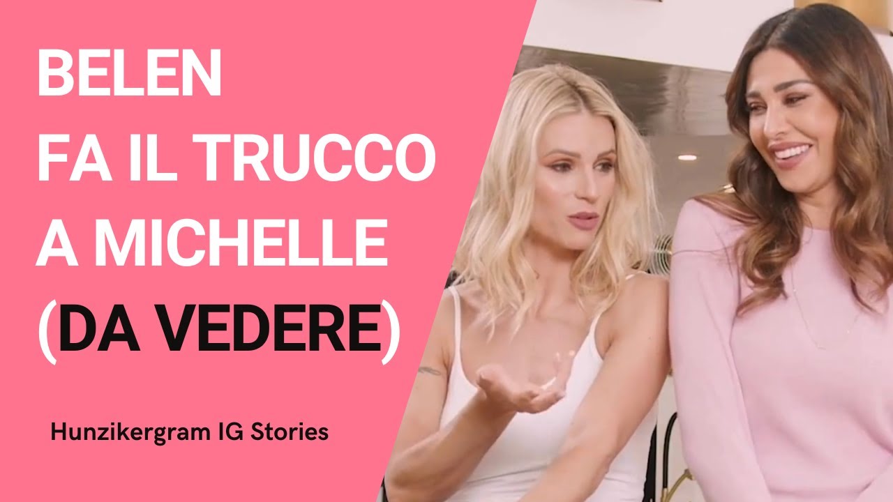 Speciale con Belen Rodriguez: fa il make up a Michelle Hunziker (con i suoi segreti)