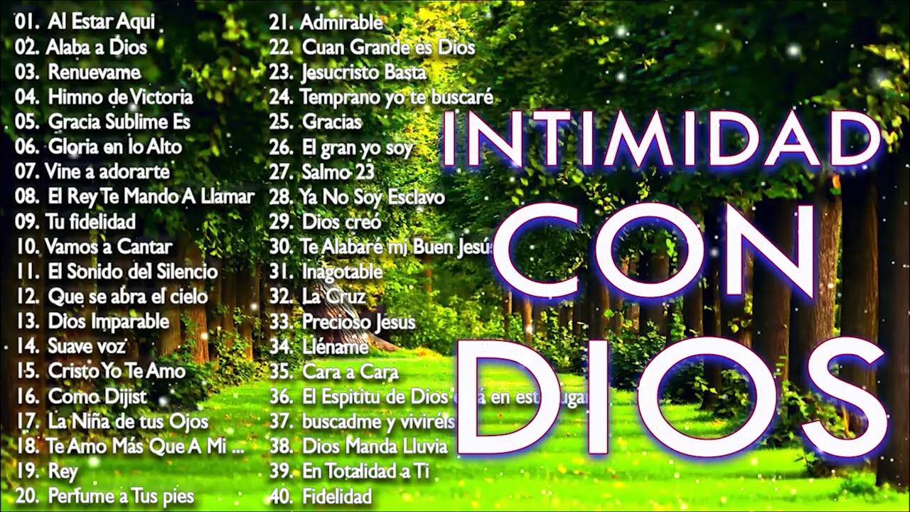 INTIMIDAD CON DIOS - MÚSICA CRISTIANA DE ADORACIÓN Y ALABANZA 2020 - HERMOSAS ALABANZAS PARA ORAR