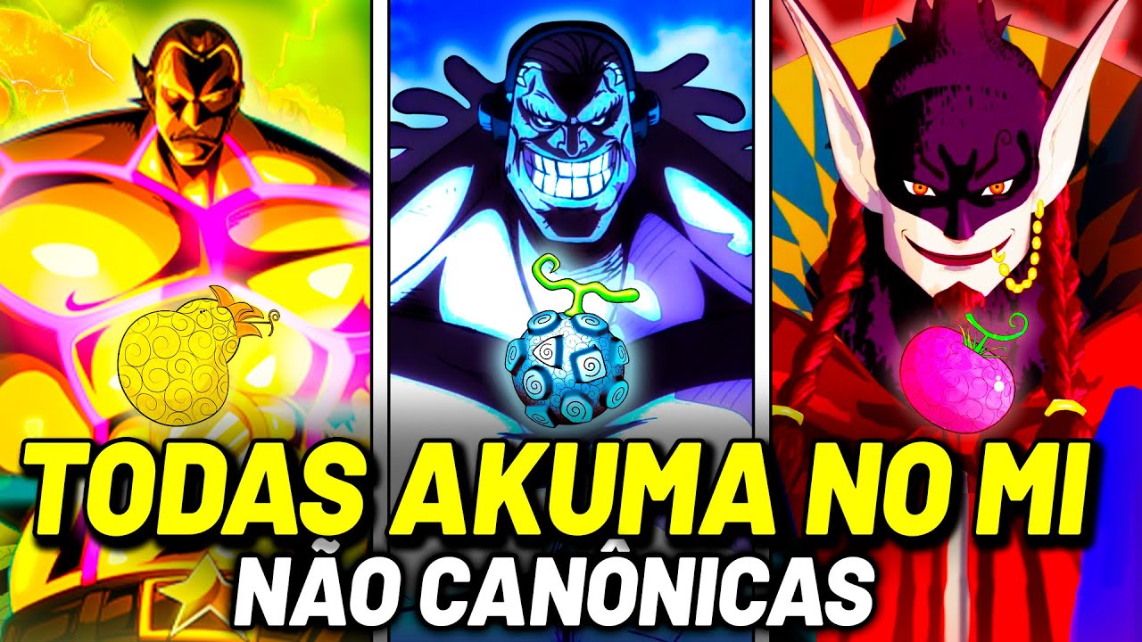 AS 10 AKUMA NO MI NÃO CANÔNICAS MAIS PODEROSAS DE ONE PIECE DA