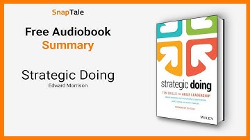 Strategic Doing by Edward Morrison: 10 Minute Summary