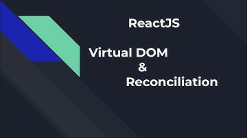ReactJs Virtual DOM | Reconciliation | #reconciliation  | #VirtualDOM  #reactjs